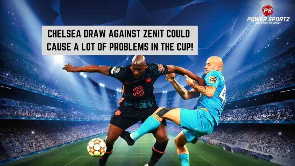 Chelsea draw against Zenit