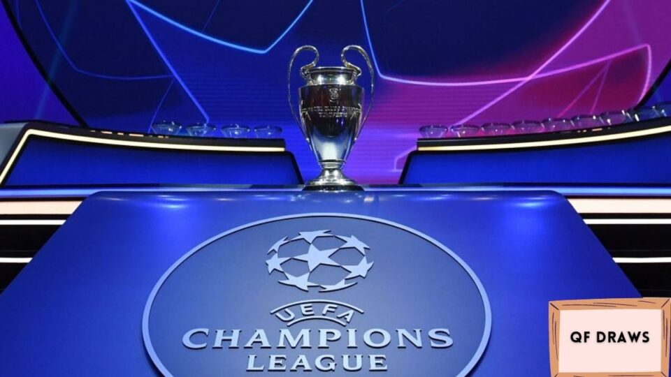 Champions League Quarterfinals draws